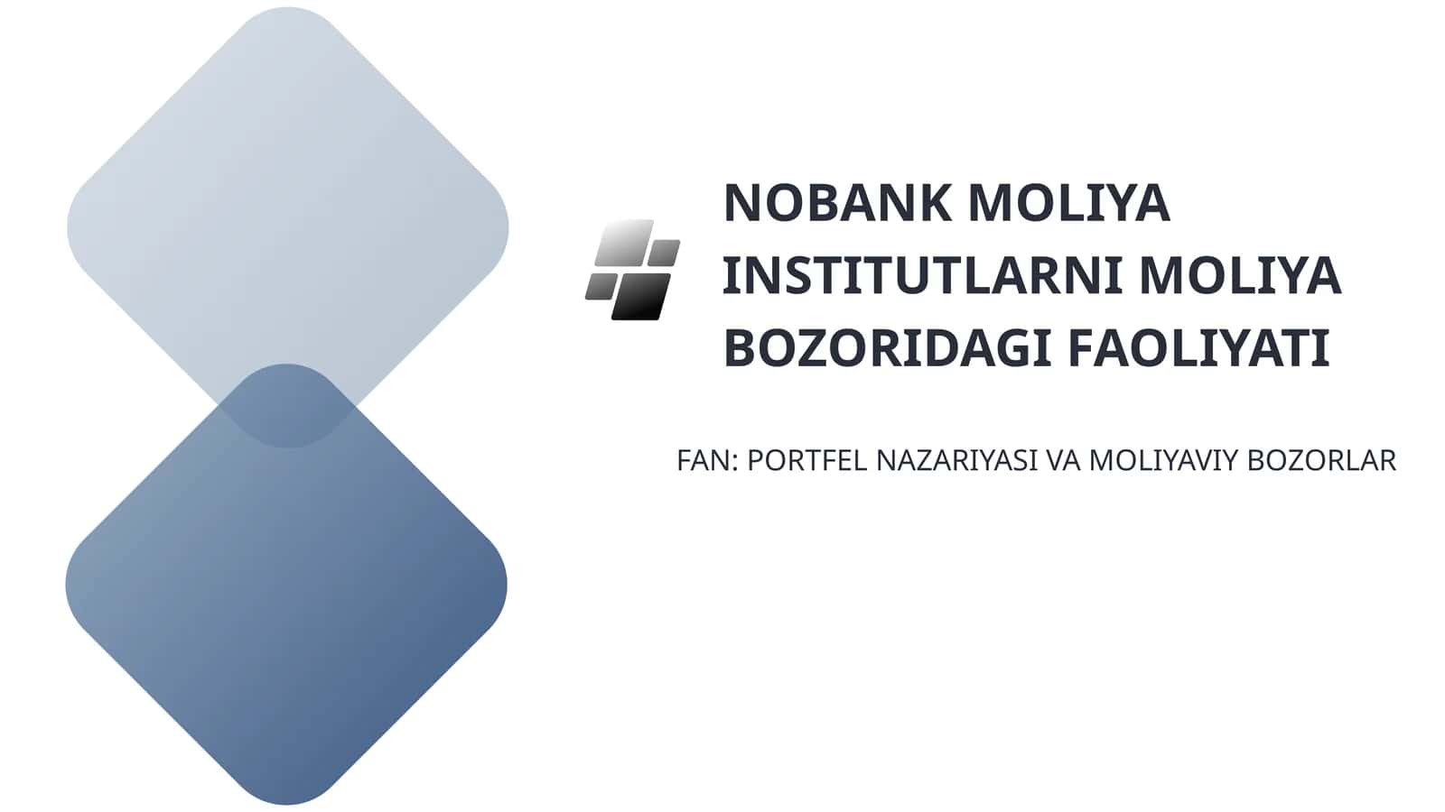 NOBANK Moliya Institutlarni Moliya Bozoridagi Faoliyati