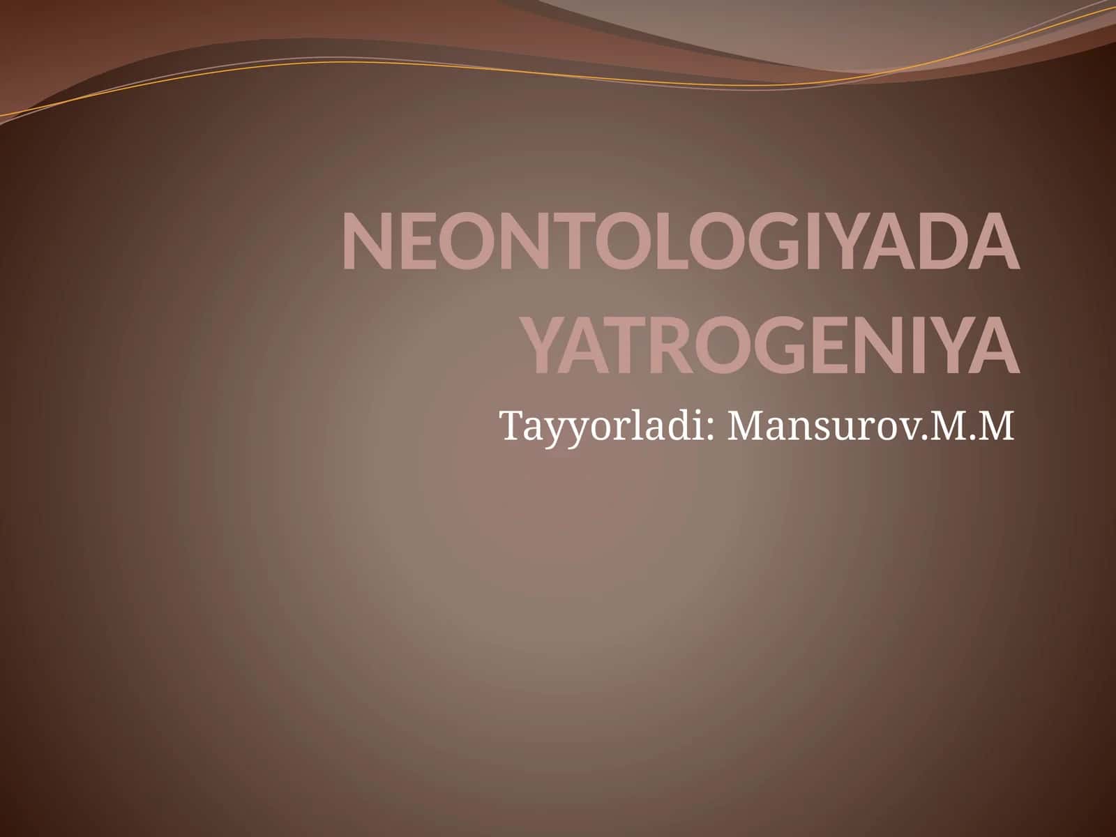 NEONTOLOGIYADA YATROGENIYA