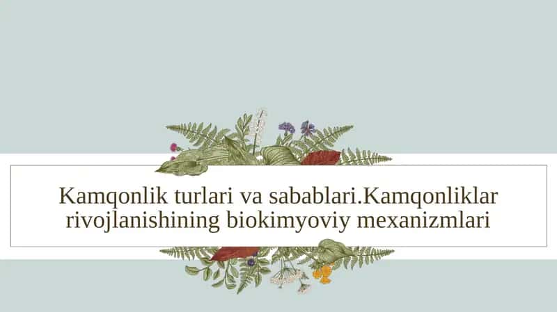 Kamqonlik va uning turlari