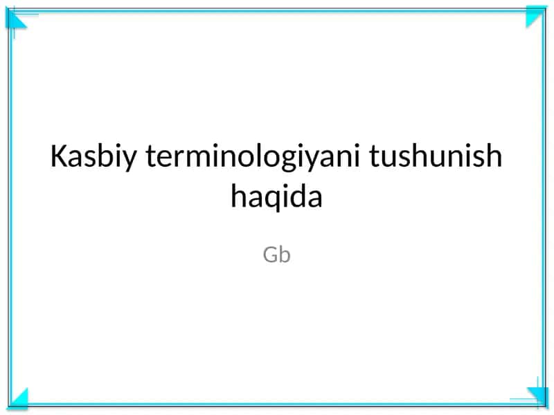 Kasbiy terminologiyani tushunish haqida