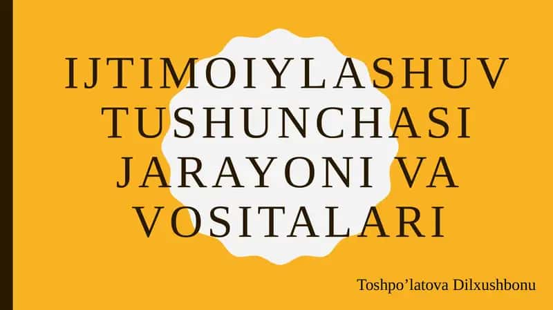 Ijtimoiylashuvtushunchasi jarayonl va vositalari