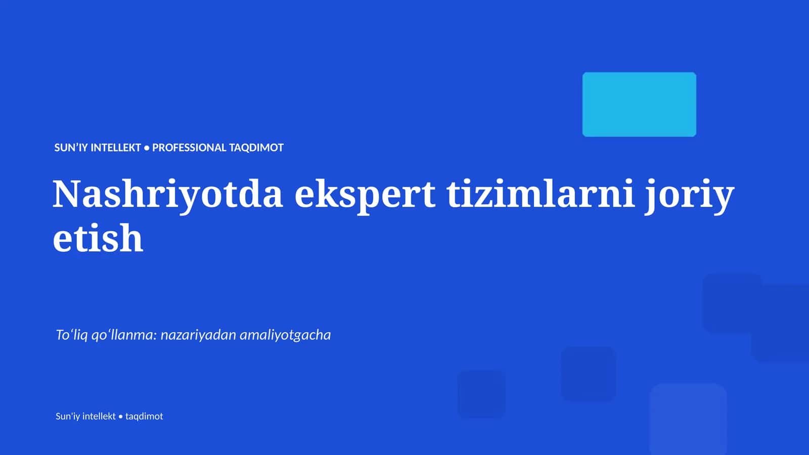 SUNʼIY INTELLEKT • PROFESSIONAL TAQDIMOT