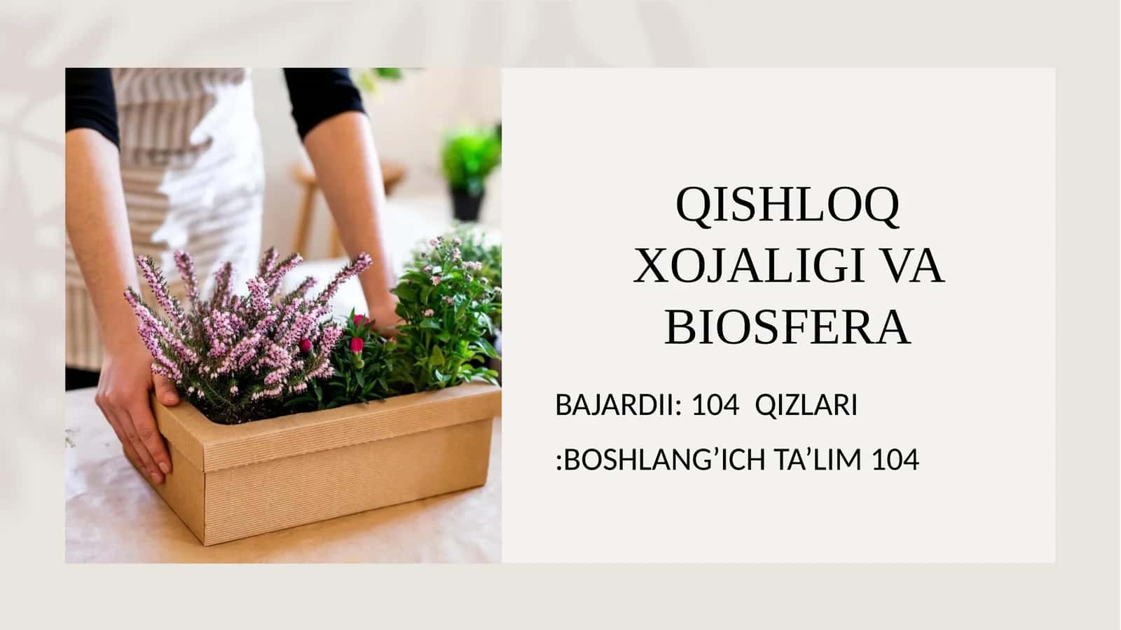 QISHLOQ XOJALIGI VA BIOSFERA