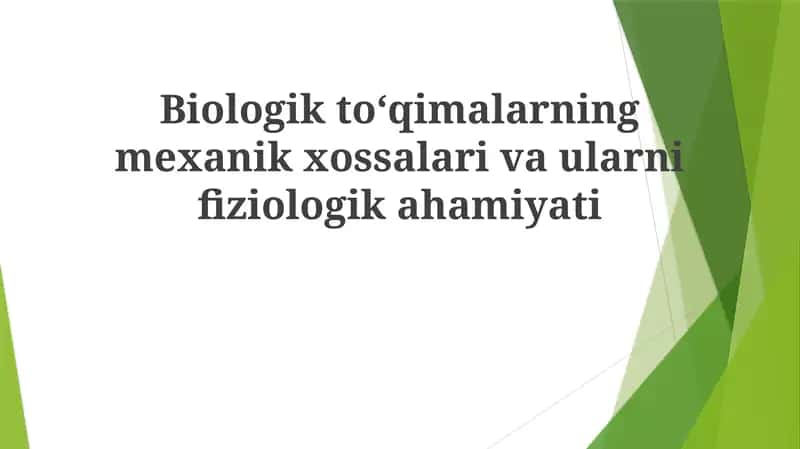 Biologik to'qimalarning mexanik xususiyatlari