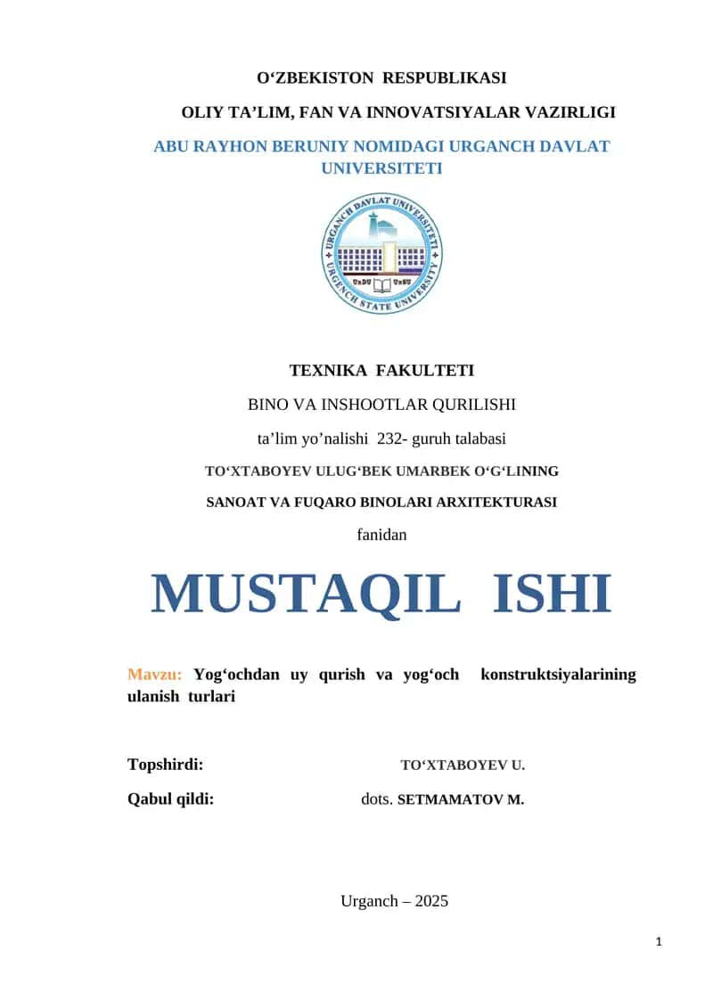 YOG‘OCHDAN UY QURISH VA YOG‘OCH KONSTRUKTSIYALARINING ULANISH TURLARI