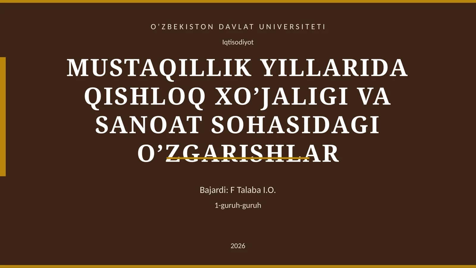 MUSTAQILLIK YILLARIDA QISHLOQ XO’JALIGI VA SANOAT SOHASIDAGI O’ZGARISHLAR