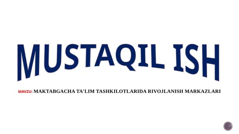 MAKTABGACHA TA'LIM TASHKILOTLARIDA RIVOJLANISH MARKAZLARI