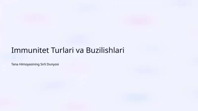Immunitet Turlari va Buzilishlari