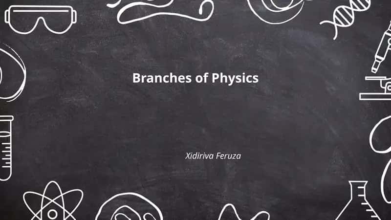 Branches of Physics