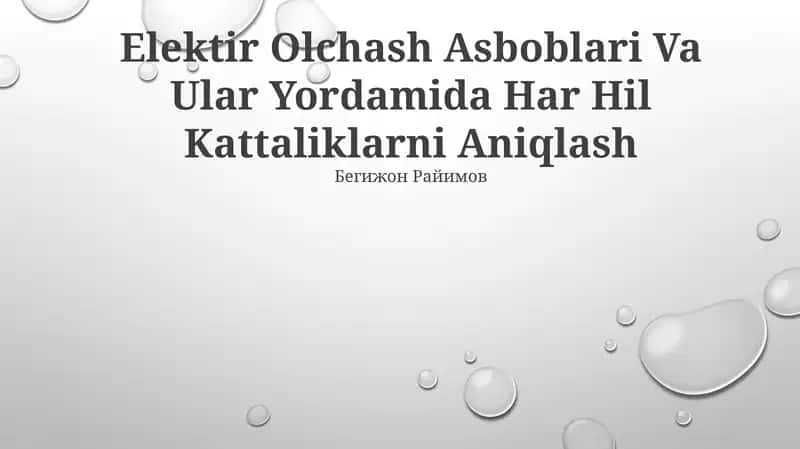 Elektir Olchash Asboblari Va Ular Yordamida Har Hil Kattaliklarni Aniqlash