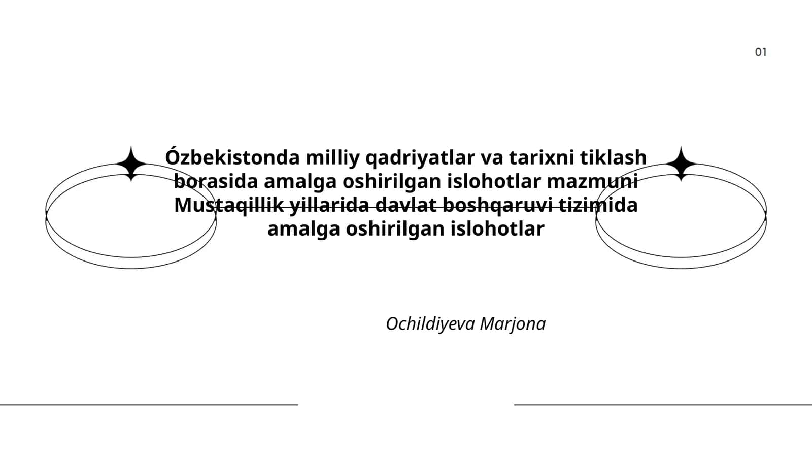 Ozbekistonda milliy qadriyatlar va tarixni tiklash borasida amalga oshirilgan islohotlar