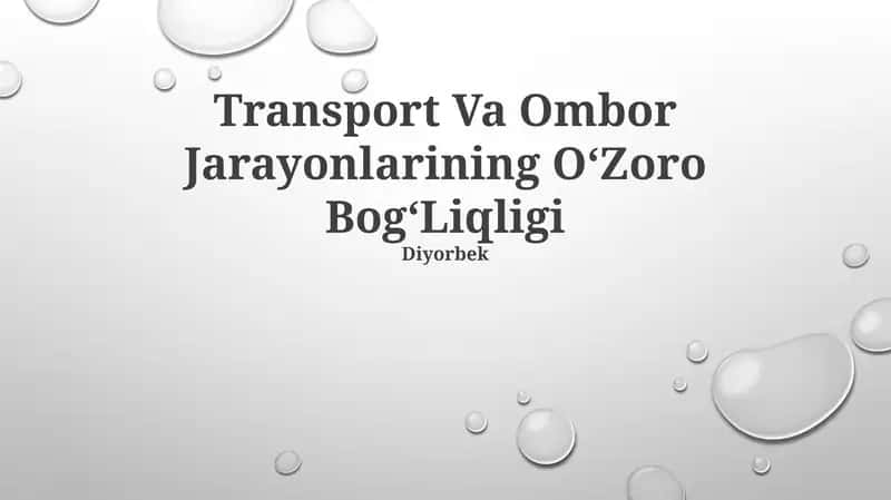 Transport Va Ombor Jarayonlarining O‘Zoro Bog‘Liqligi