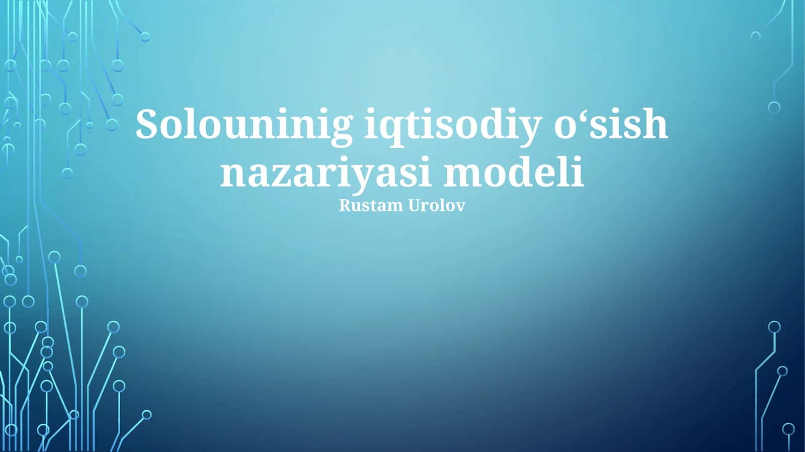 Solouninig iqtisodiy oʻsish nazariyasi modeli