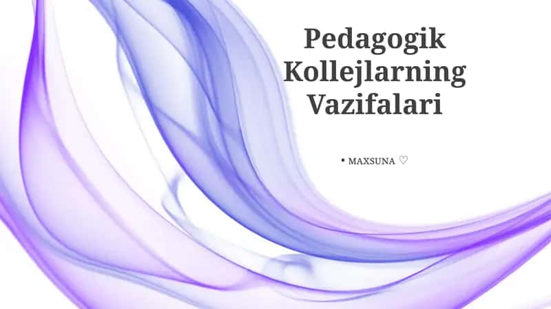 Pedagogik Kollejlarning Vazifalari