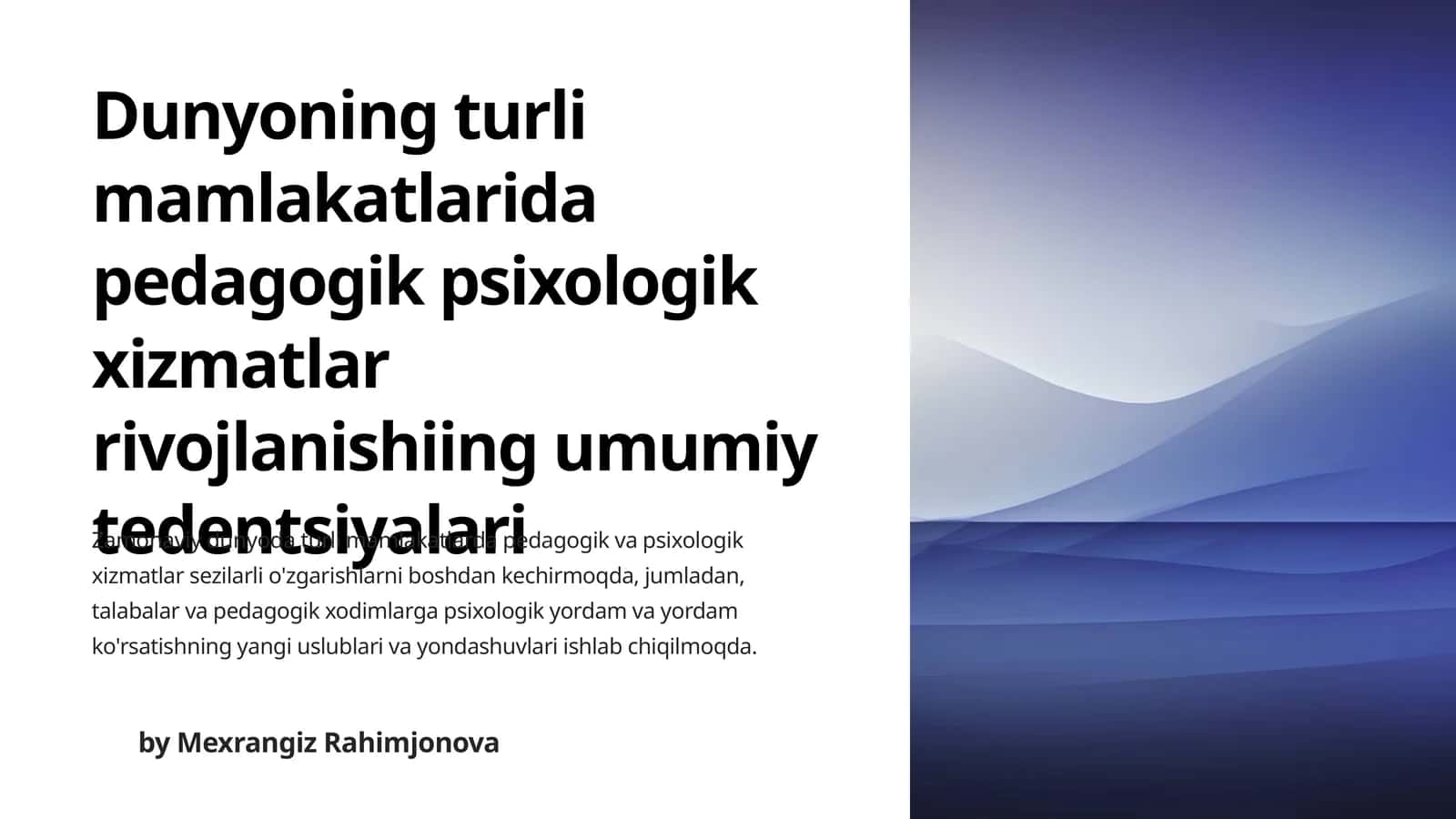 Dunyoning turli mamlakatlarida pedagogik psixologik xizmatlar rivojlanishining umumiy tendensiyalari