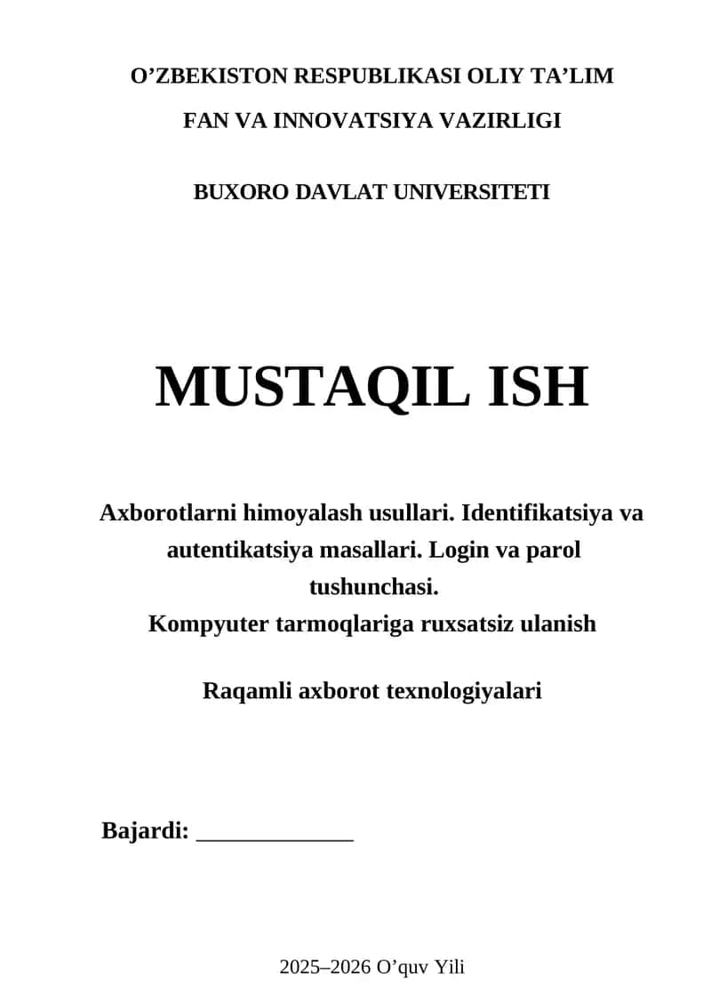Axborotlarni himoyalash usullari. Identifikatsiya va autentikatsiya masallari. Login va parol tushunchasi. Kompyuter tarmoqlariga ruxsatsiz ulanish