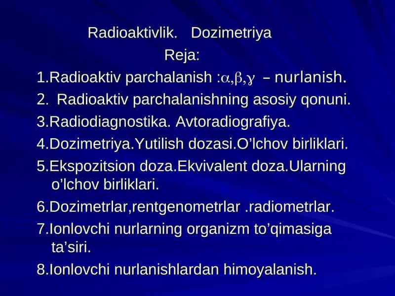 Radioaktivlik. Dozimetriya