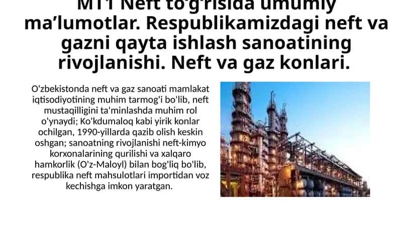 MT1 Neft to‘g‘risida umumiy ma’lumotlar