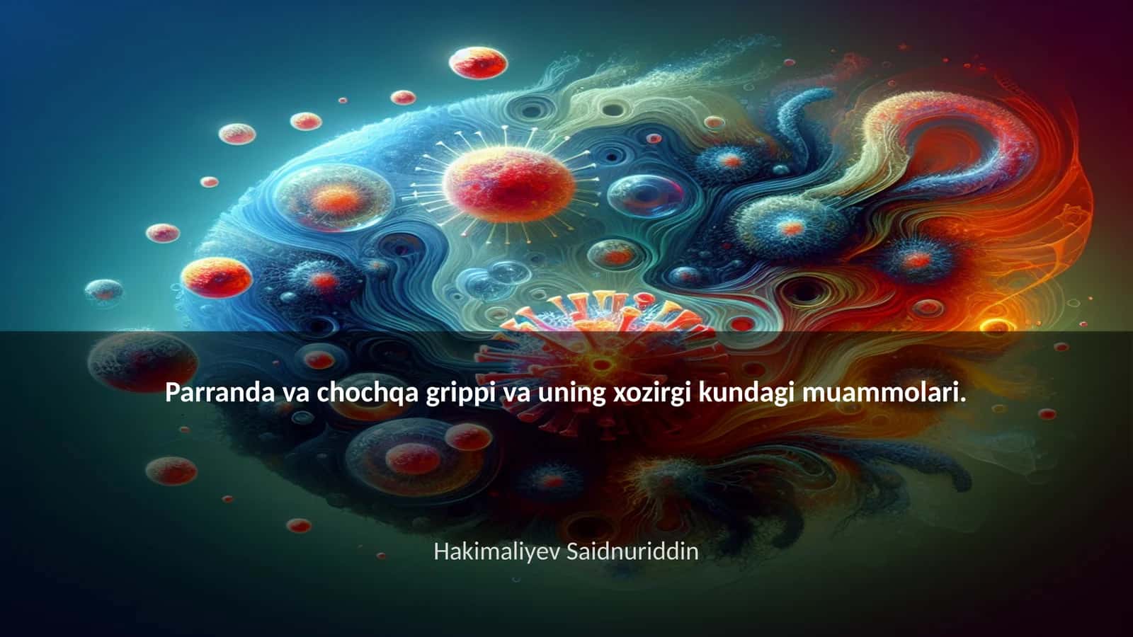 Parranda va chochqa grippi va uning xozirgi kundagi muammolari