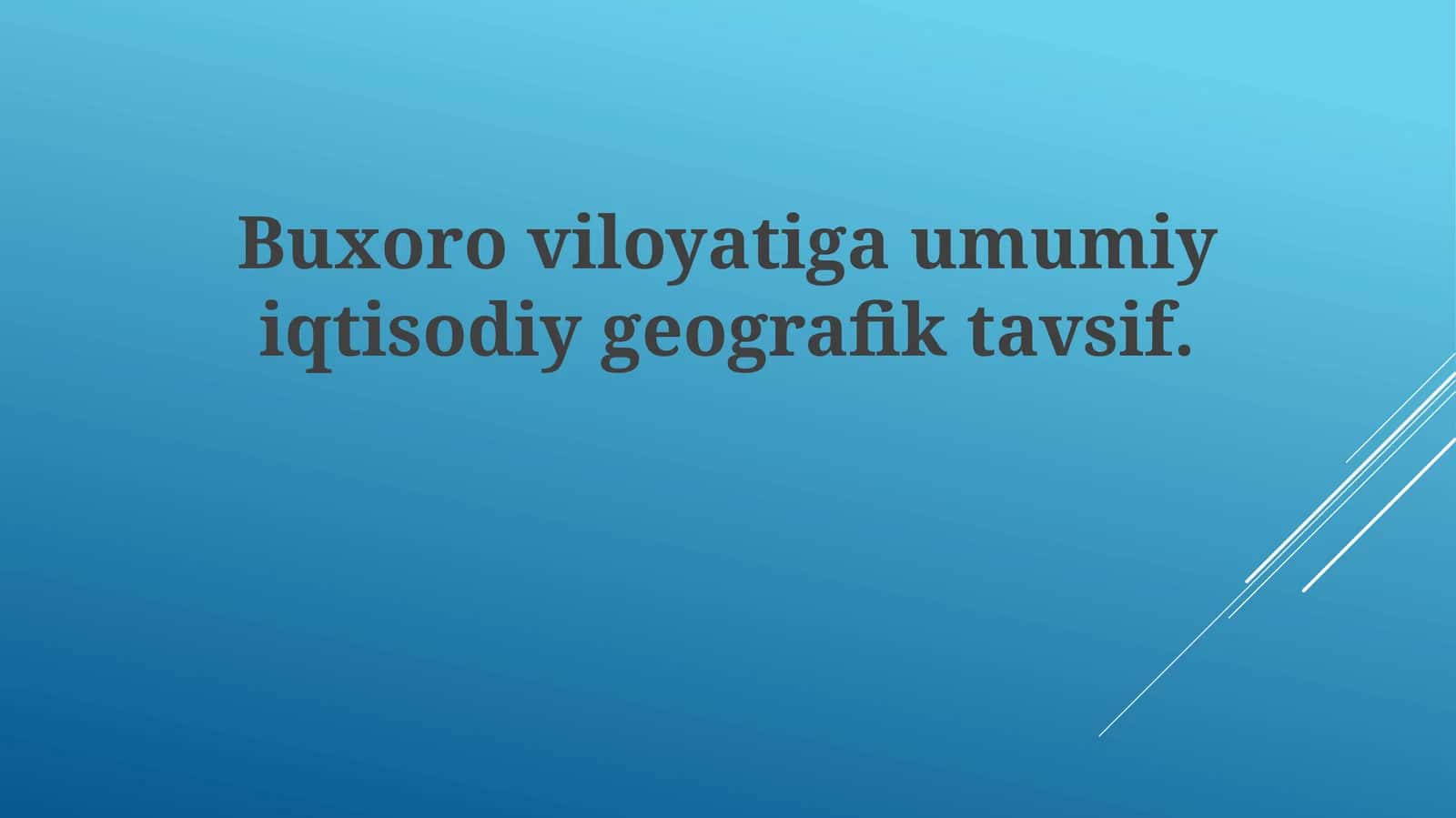 Buxoroviloyatigaumumiyiqtisodiygeografiktavsif