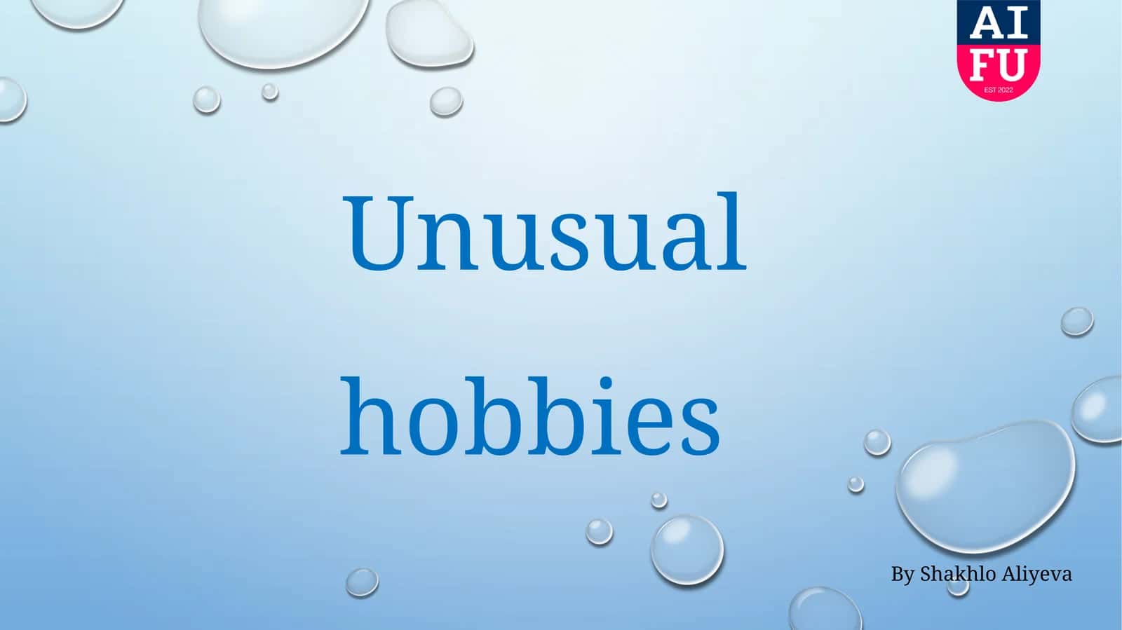 Unusual hobbies