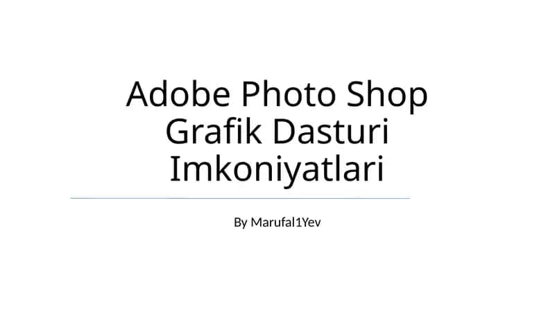 Adobe Photo Shop Grafik Dasturi
