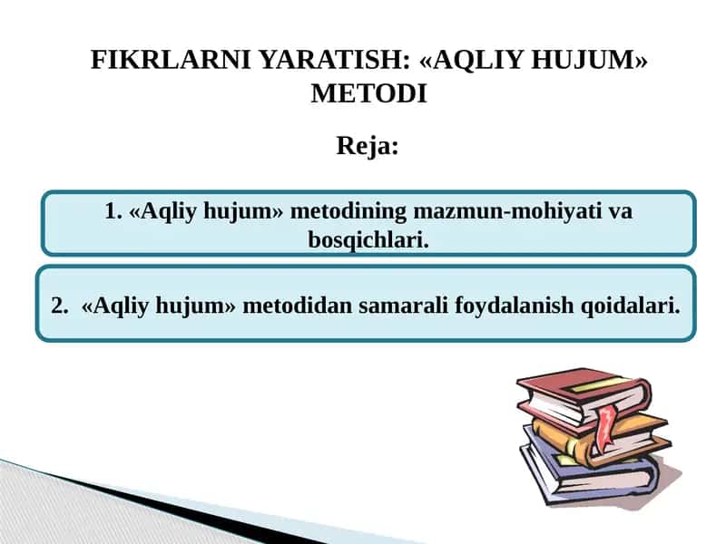 FIKRLARNI YARATISH: «AQLIY HUJUM» METODI