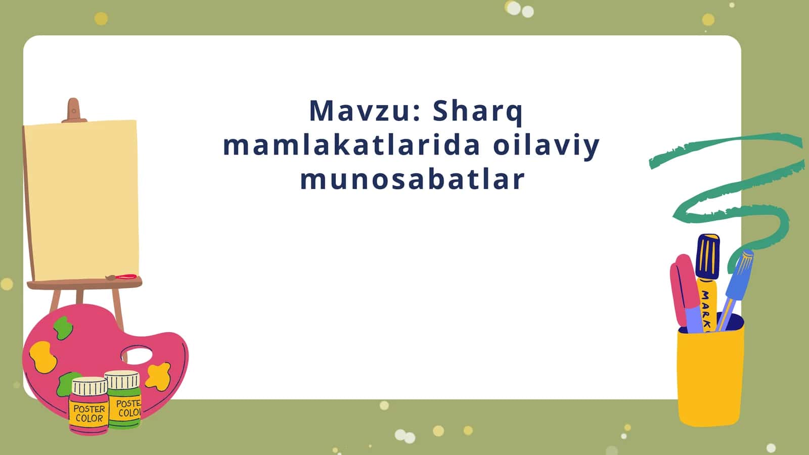 Sharq mamlakatlarida oilaviy munosabatlar