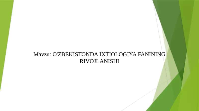 O'ZBEKISTONDA IXTIOLOGIYA FANINING RIVOJLANISHI