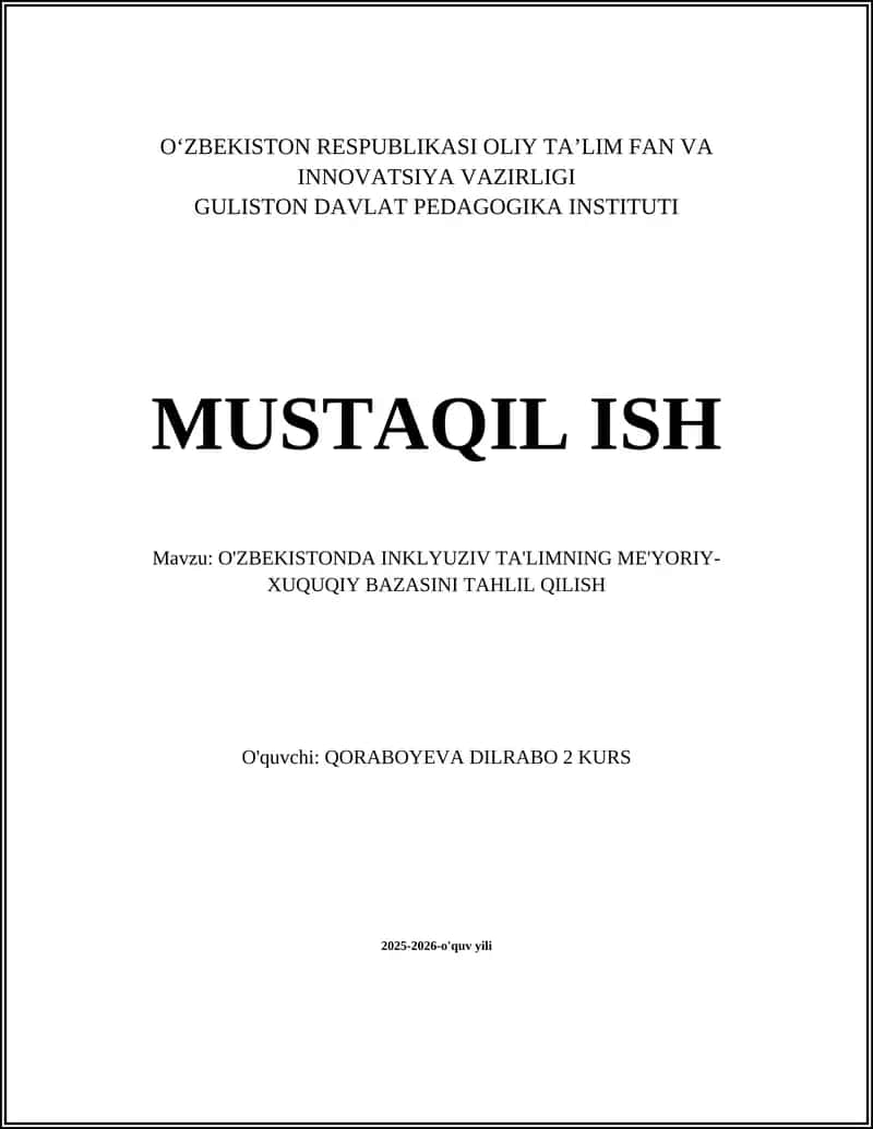 O'ZBEKISTONDA INKLYUZIV TA'LIMNING ME'YORIY-XUQUQIY BAZASINI TAHLIL QILISH