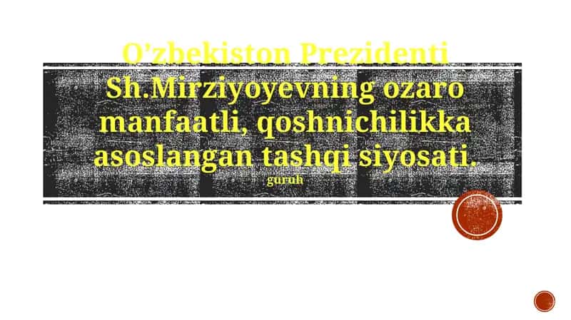 Mirziyoyev davridagi tashqi siyosatning asosiy tamoyillari