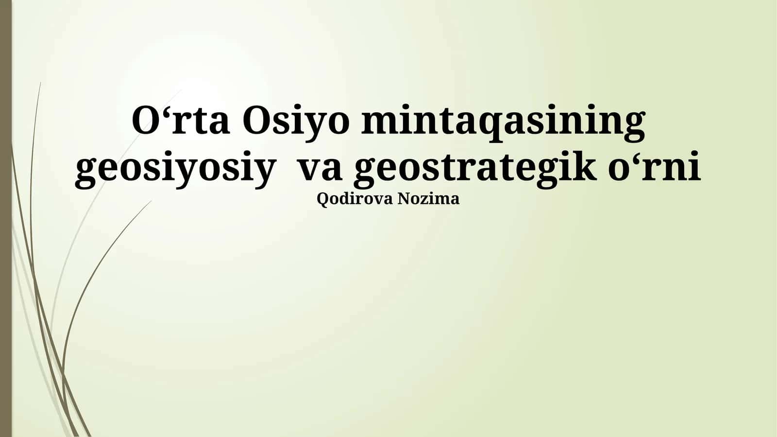 O‘rta Osiyo mintaqasining geosiyosiy va geostrategik o‘rni