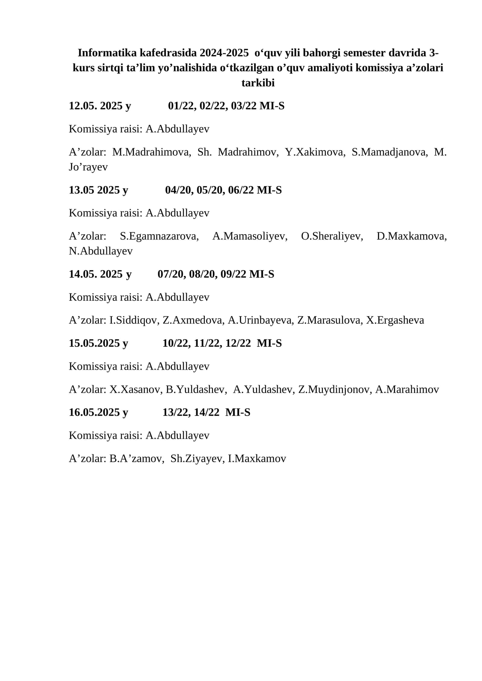 Informatika kafedrasida 2024-2025 o‘quv yili bahorgi semester davrida 3-kurs sirtqi ta’lim yo’nalishida o‘tkazilgan o’quv amaliyoti komissiya a’zolari tarkibi
