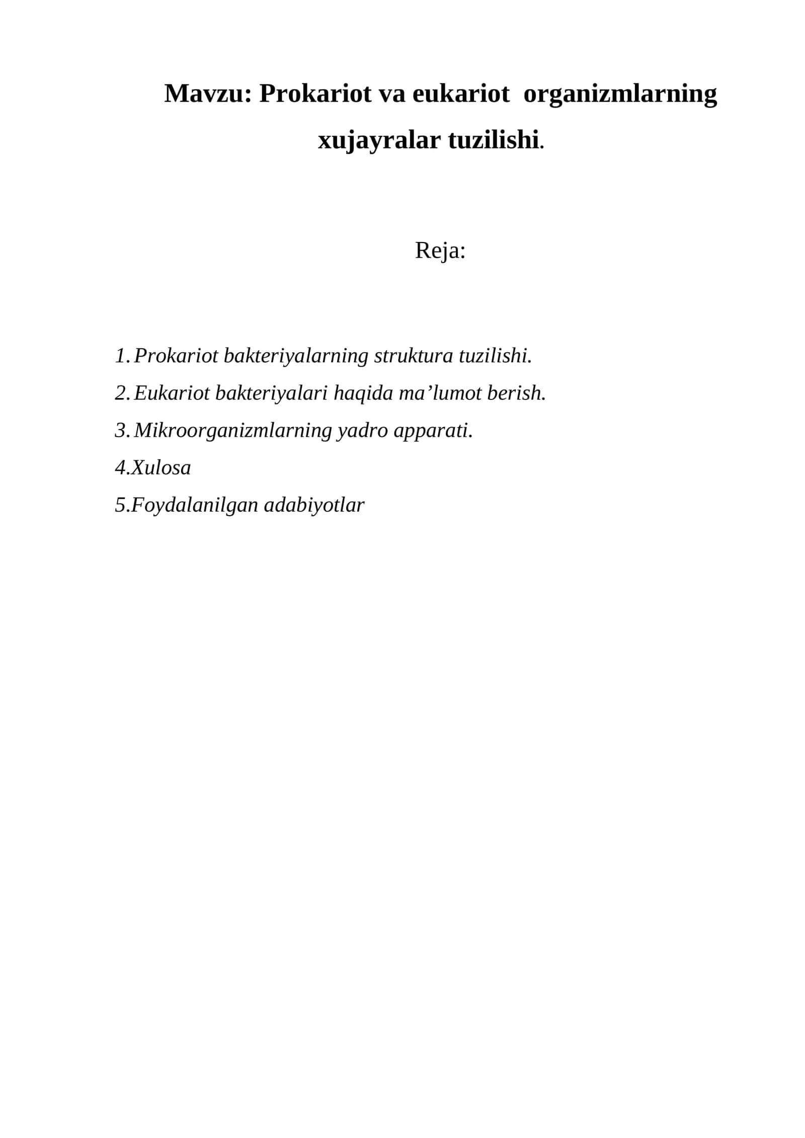Prokariot va eukariot organizmlarning xujayralar tuzilishi