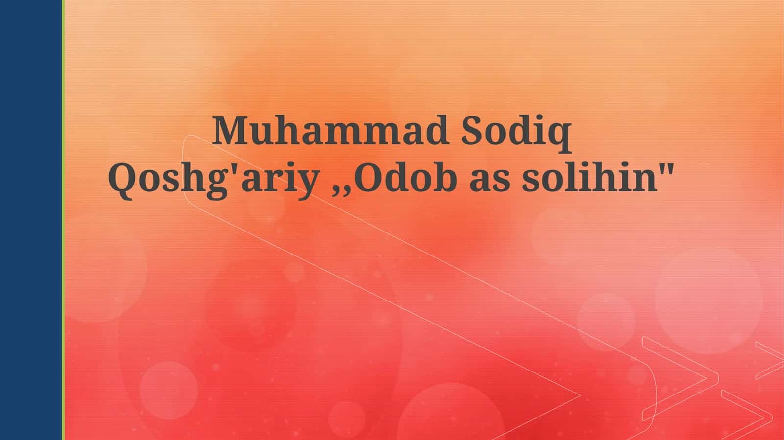 Muhammad Sodiq Qoshg'ariy va "Adab as-Salihin"ga Kirish