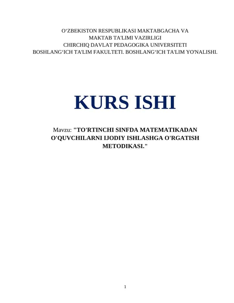 "TO'RTINCHI SINFDA MATEMATIKADAN O'QUVCHILARNI IJODIY ISHLASHGA O'RGATISH METODIKASI."