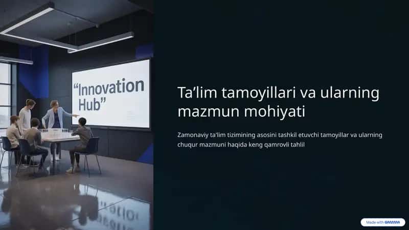 Ta'lim Tamoyillari va ularning mazmun mohiyati