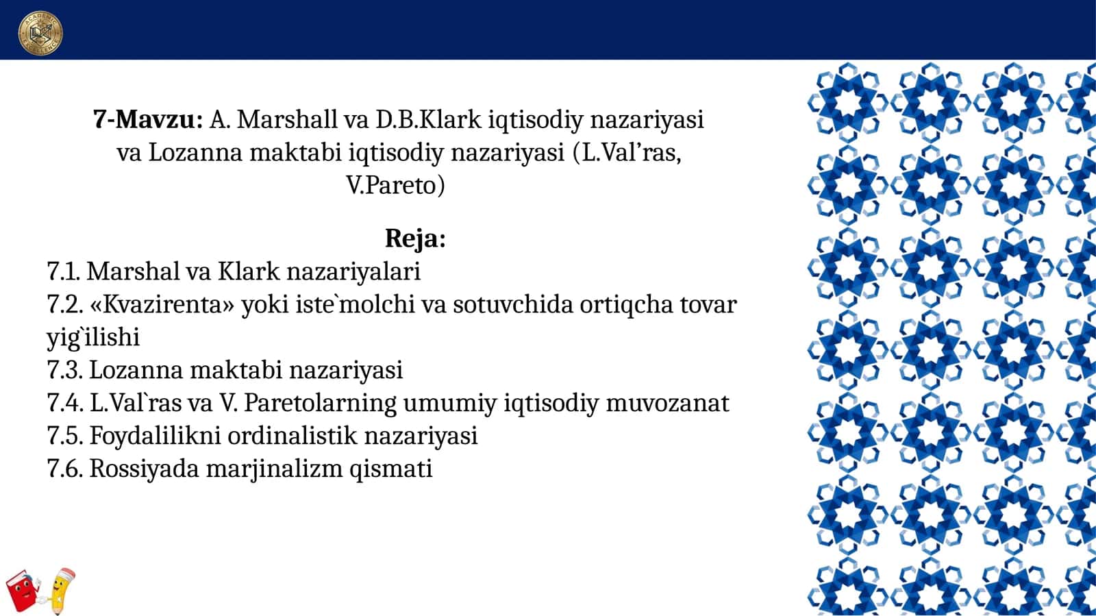 A. Marshall va D.B.Klark iqtisodiy nazariyasi va Lozanna maktabi iqtisodiy nazariyasi (L.Val’ras, V.Pareto)
