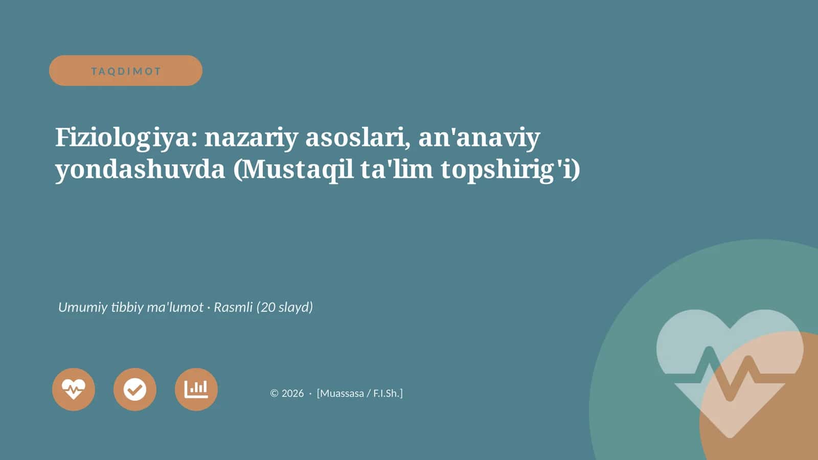 Fiziologiya: nazariy asoslari, an'anaviy yondashuvda (Mustaqil ta'lim topshirig'i)