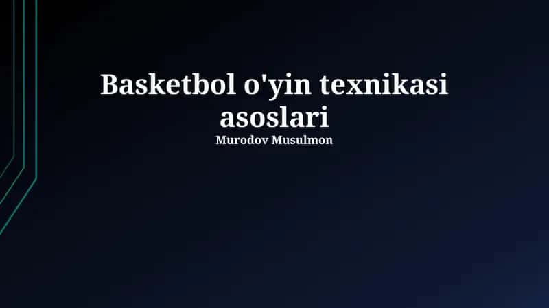Basketbol o'yin texnikasi asoslari