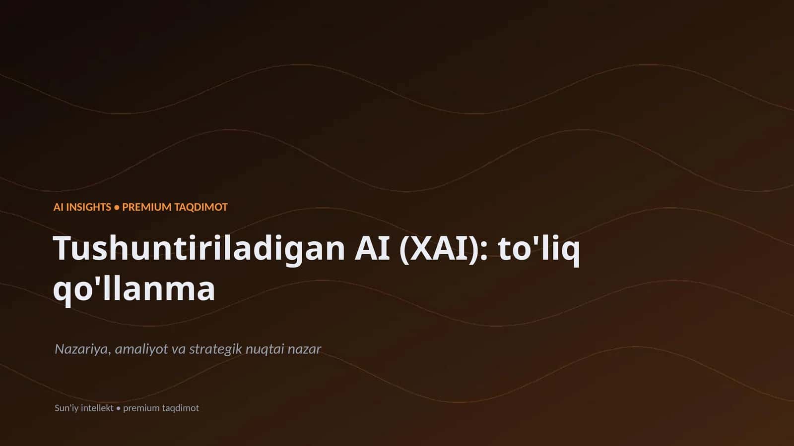 Tushuntiriladigan AI (XAI): to'liq qo'llanma