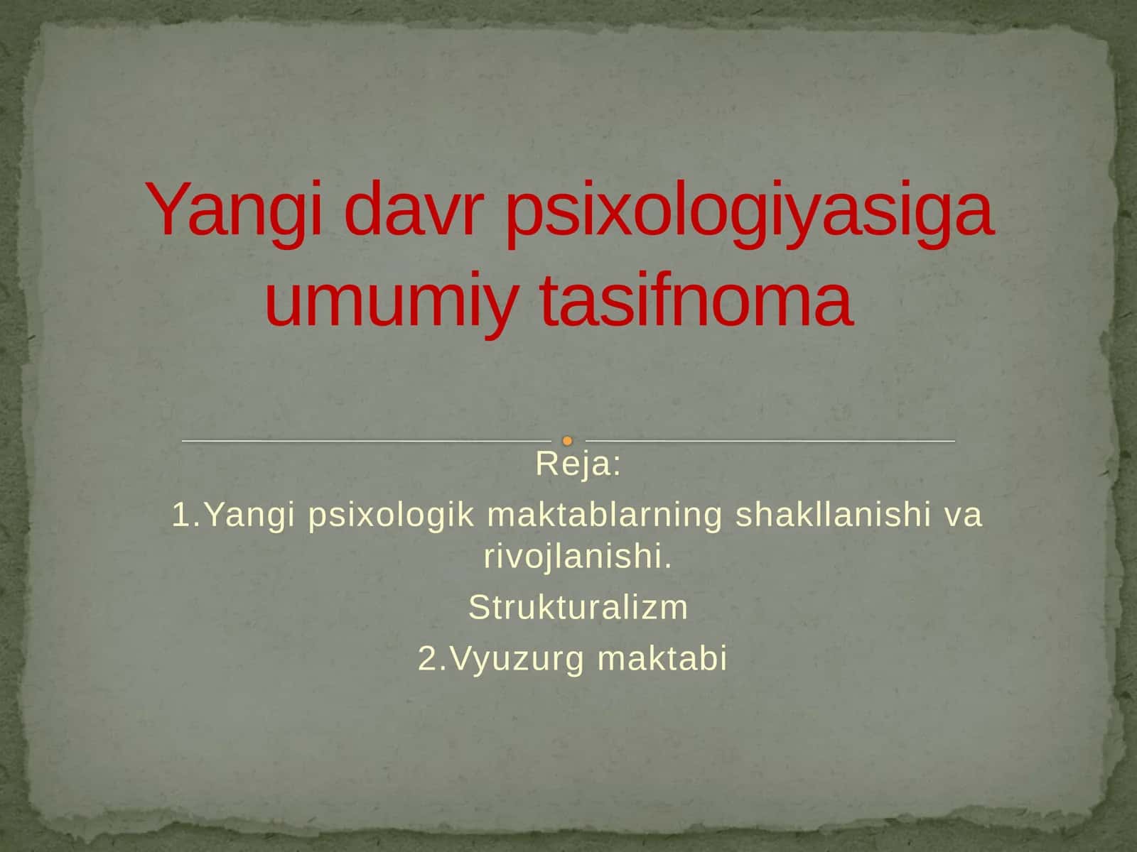 Yangipsixologik maktablarning shakllanishi va rolovi o'zgarishi