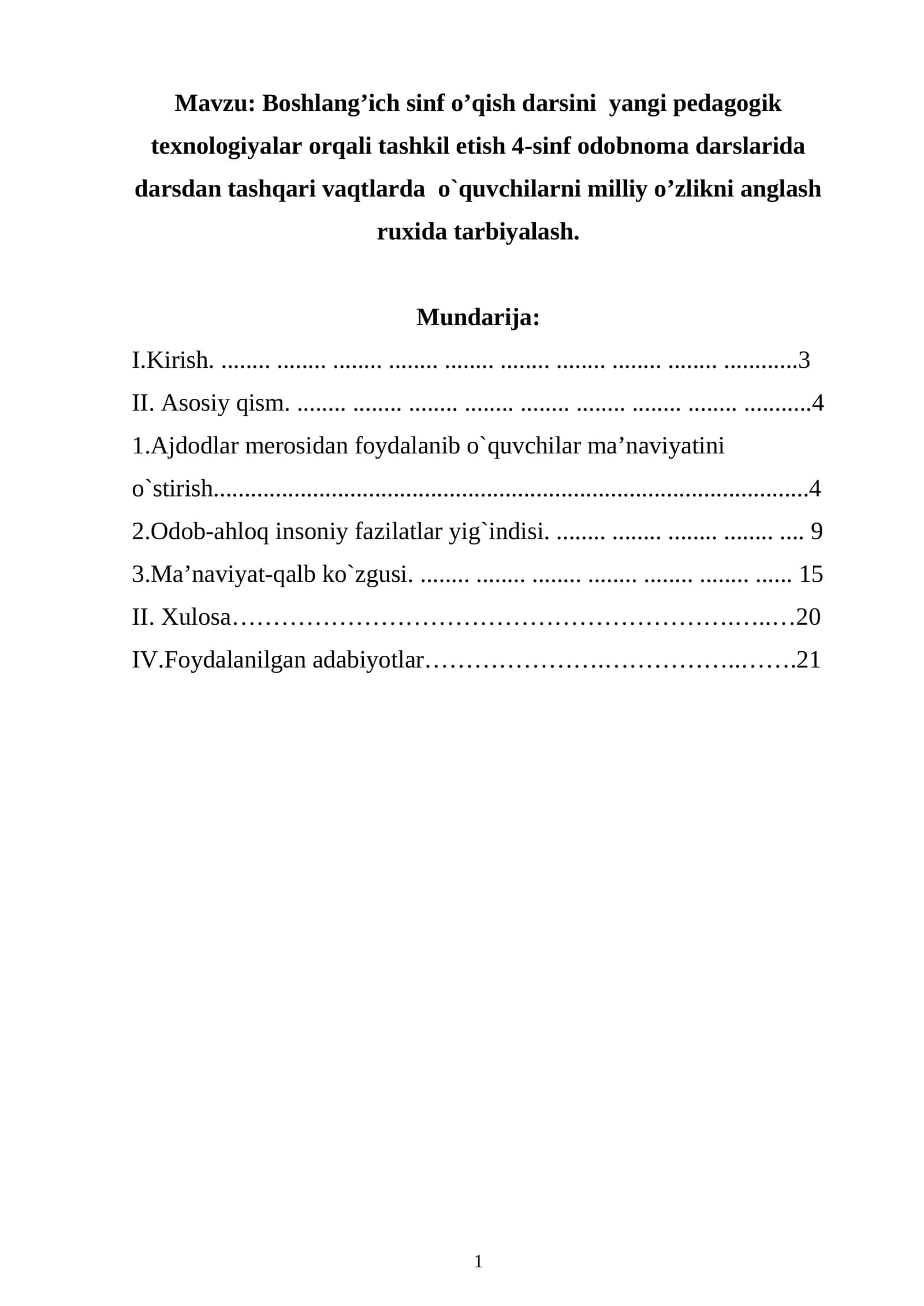 Boshlang’ich sinf o’qish darsini yangi pedagogik texnologiyalar orqali tashkil etish 4-sinf odobnoma darslarida darsdan tashqari vaqtlarda o`quvchilarni milliy o’zlikni anglash ruxida tarbiyalash