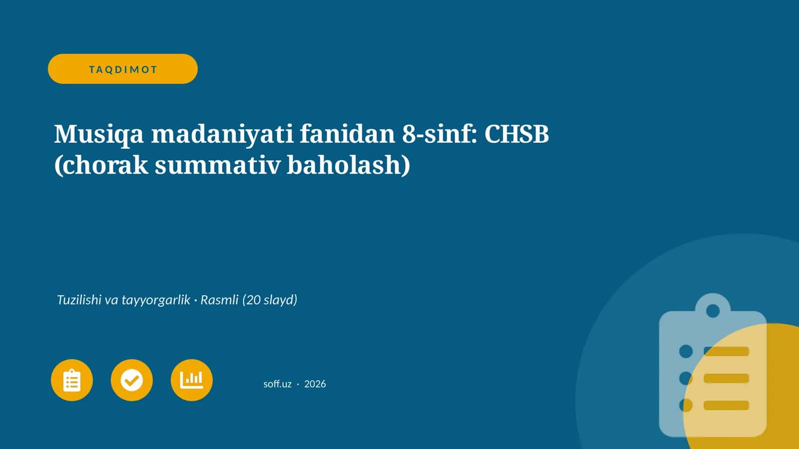 Musiqa madaniyati fanidan 8-sinf: CHSB (chorak summativ baholash)