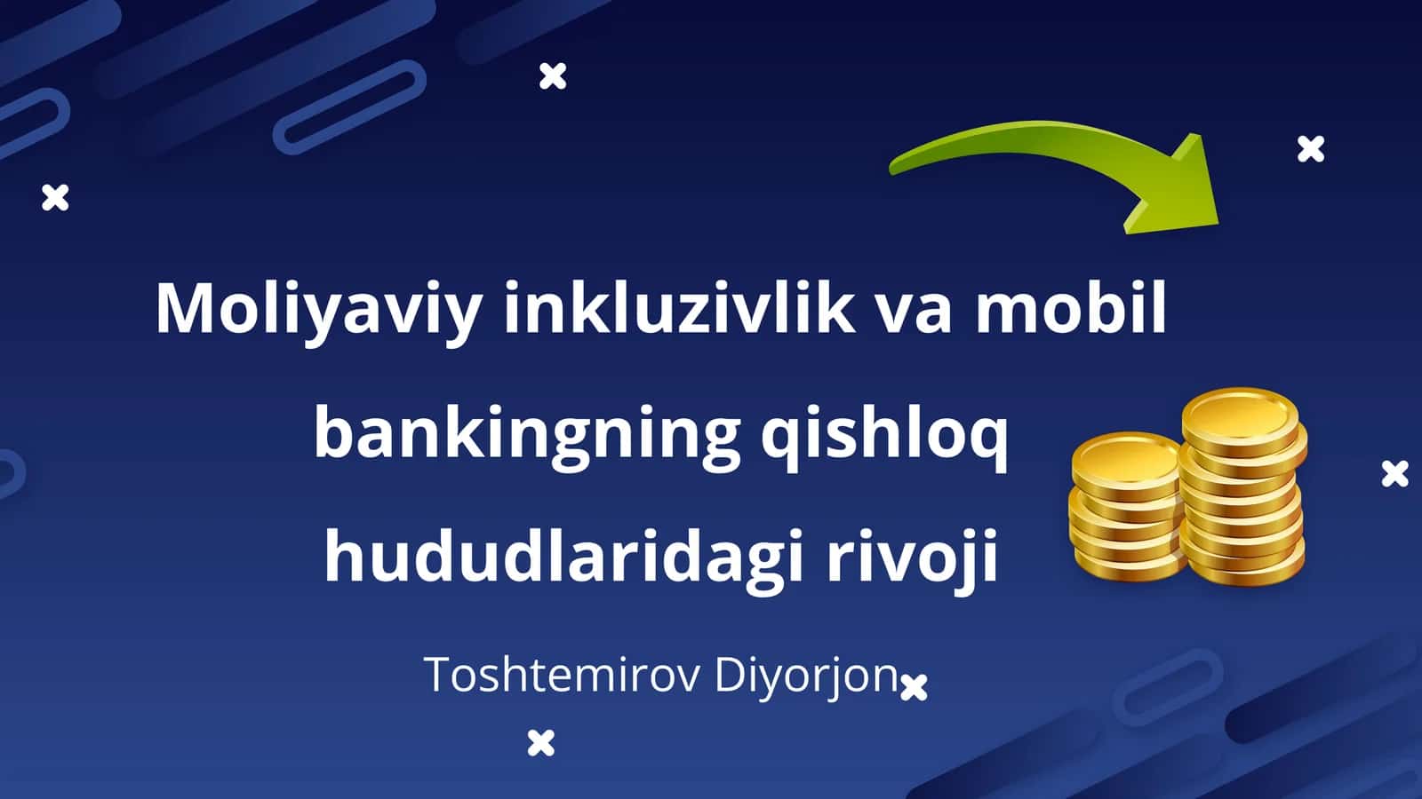 Moliyaviy inkluzivlik va mobil bankingning qishloq hududlaridagi rivoji