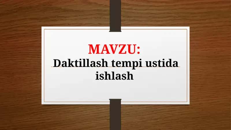 Daktillash tempi ustida ishlash (TAQDIMOT)
