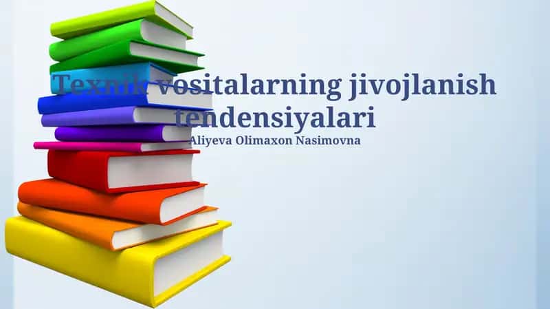 Texnik vositalarning jivojlanish tendensiyalari