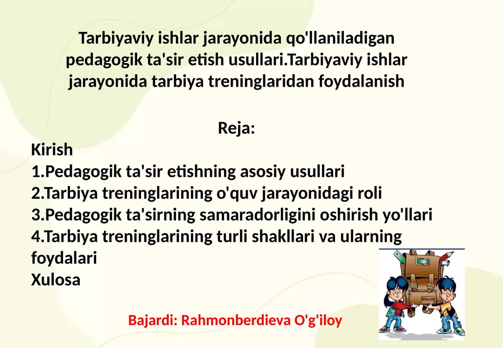 Tarbiyaviy ishlar jarayonida pedagogik ta'sir etish usullari va tarbiya treninglaridan foydalanish