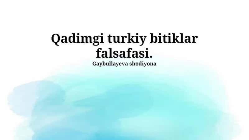 Qadimgi turkiy bitiklar falsafasi