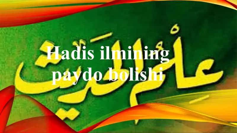 Hadis ilmining paydo bo'lishi